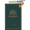 Merck Manual of Geriatrics by Mark H., M.D. Beers, Robert, M.D. Berkow, Mark H. Beers, and Robert Berkow