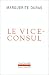 Book Le Vice-Consul (Imaginaire Ser)