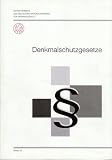 Produkt-Bild: Denkmalschutzgesetze (Schriftenreihe des Deutschen Nationalkommitees f&uuml;r Denkmalschutz - Band 54)