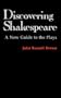 Discovering Shakespeare: A New Guide to the Plays