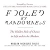 Fooled by Randomness: The Hidden Role of Chance in Life and in the Markets [AUDIOBOOK] [UNABRIDGED] (Audio CD)