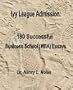 Ivy League Admission:  180 Successful Business School (MBA) Essays