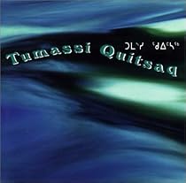 Tumassi Quitsaq (Eskimo, Inuit Music)