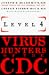 Book Level 4: Virus Hunters of the CDC