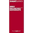 Zagat Survey 2005 Philadelphia (Zagatsurvey)