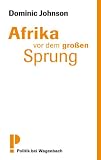 Afrika vor dem gro�en Sprung