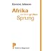 Afrika vor dem gro�en Sprung