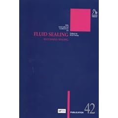 Fluid Sealing: Successful Sealing 2000 (British Hydromechanics Research (BHR) Group) (British Hydromechanics Research Group (REP))