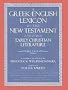 A Greek-English Lexicon of the New Testament and Other Early Christian Literature Third Edition