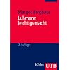 Luhmann leicht gemacht: Eine Einf�hrung in die Systemtheorie