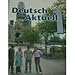 Teacher's Edition (Deutsch Aktuell 1)
