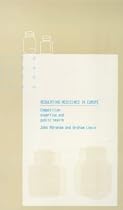 Regulating Medicines in Europe: Harmony, Competition and Public Health