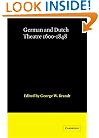 German and Dutch Theatre, 1600-1848 (Theatre in Europe: A Documentary History)