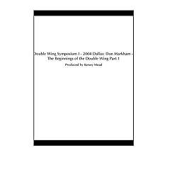 Double Wing Symposium I - 2004 Dallas: Don Markham - The Beginnings of the Double Wing Part 1