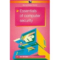 Click here to buy  Essentials of Computer Security (BP)  by Ian R. Sinclair.