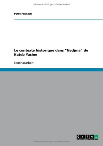 Le contexte historique dans ''Nedjma'' de Kateb Yacine