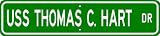 USS THOMAS C HART FF 1092 Street Sign - Navy