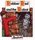 Robber Red and the Robot (Letterland Storybooks)