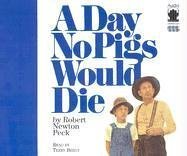 A Day No Pigs Would Die
