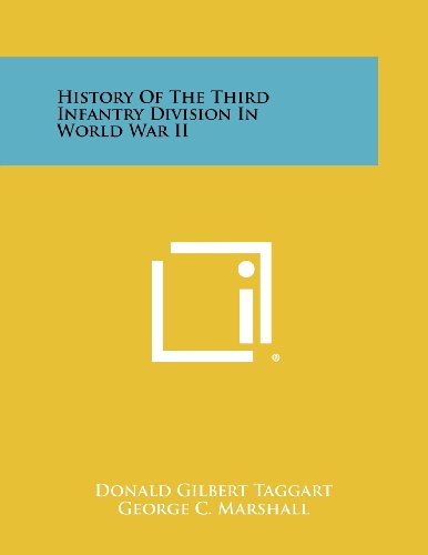 History Of The Third Infantry Division In World War II