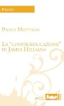 La "controeducazione" di James Hillman