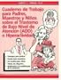 Cuaderno de Trabajo Para Padres Maestros y Ninos Sobre El Trastorno de Bajo Nivel de . . .