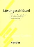 Lehr- und Übungsbuch der Deutschen Grammatik - Neubearbeitung: Lehr- und Übungsbuch der deutschen Grammatik, Neubearbeitung, Lösungsschlüssel: Zum Lehr- Und Ubungsbuch Der Deutschen Grammatik