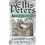 A Morbid Taste for Bones: The First Chronicle of Brother Cadfael (Cadfael Chronicles)