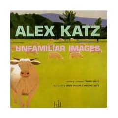Alex Katz: Unfamiliar Images
