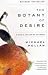 Books : The Botany of Desire 1st (first) edition Text Only
