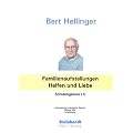 Familienaufstellungen - Helfen und Liebe 1