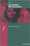 Una passione per Che Guevara