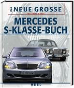 Das Neue Gro�e Mercedes-S-Klasse-Buch.