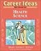 Books : Career Ideas for Teens in Health Science