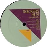 ROCKERS HI-FI / PUSH PUSH (ORIGINAL & REMIXES)