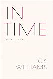 In time : poets, poems, and the rest
