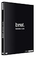 bref. �pisodes 1 � 40 - La s�rie �v�nement de Canal +