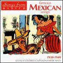 Famous Mexican Songs 1930-1940