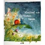 Abschied von der kleinen Raupe