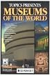 Topics Entertainment Presents: Museums of the World