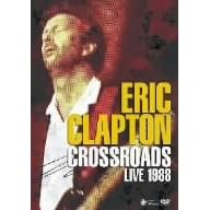 エリック・クラプトン クロスロード・ライヴ1988 ERIC CLAPTON CROSSROADS