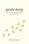 Gentle Dying