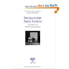 Der Alchemist Franz Tausend. Alchemie und Nationalsozialismus