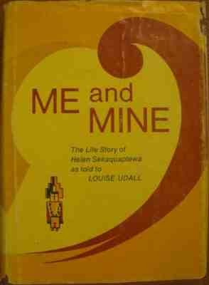 Me and Mine, The Life Story of Helen Sekaquaptewa