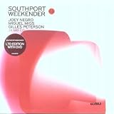 Search : Southport Weekender Vol.1: Mixed By Joey Negro, Miguel Migs & Gilles Peterson