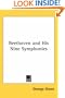 Beethoven and His Nine Symphonies