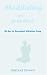Meditating On God's Word: The Key To Successful Christian Living