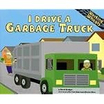I Drive a Garbage Truck (Working Wheels) book cover
