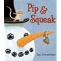 Pip & Squeak