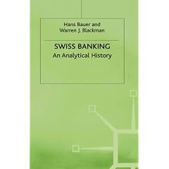Swiss Banking: An Analytical History